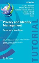 Privacy and Identity Management Facing up to Next Steps