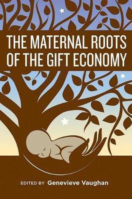 Boekomslag 'The Maternal Roots of the Gift Economy', een slapende baby in een hand onder een boom.
