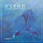 O'Cean: Flute and Sounds of the Sea
