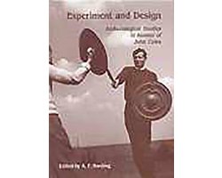 Experiment and Design: Archaeological Studies in Honour of John Coles