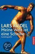 Lars Riedel - Meine Welt ist eine Scheibe