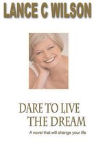 Dare to Live the Dream