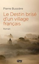 Hors collection - Le Destin brisé d'un village français