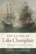 Campaigns and Commanders Series 49 - The Battle of Lake Champlain