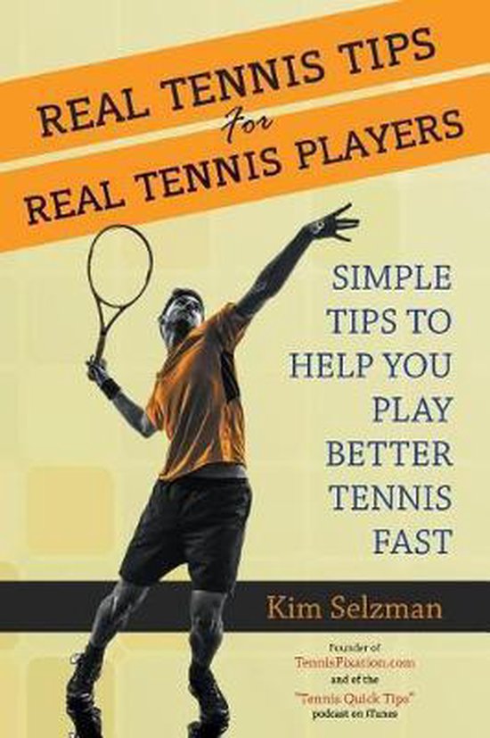 Real Tennis Tips for Real Tennis Players - cover