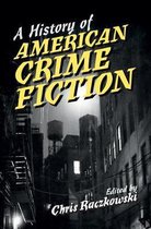 A History of American Crime Fiction