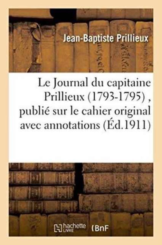 Le Journal Du Capitaine Prillieux 1793-1795