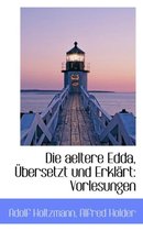 Die Aeltere Edda, Bersetzt Und Erkl Rt