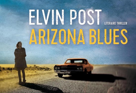 Arizona blues- dwarsligger (compact formaat) - Elvin Post | Highergroundnb.org