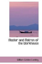 Master and Matron of the Workhouse