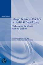 Interprofessional Practice In Health And Social Care