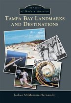 Tampa Bay Landmarks and Destinations