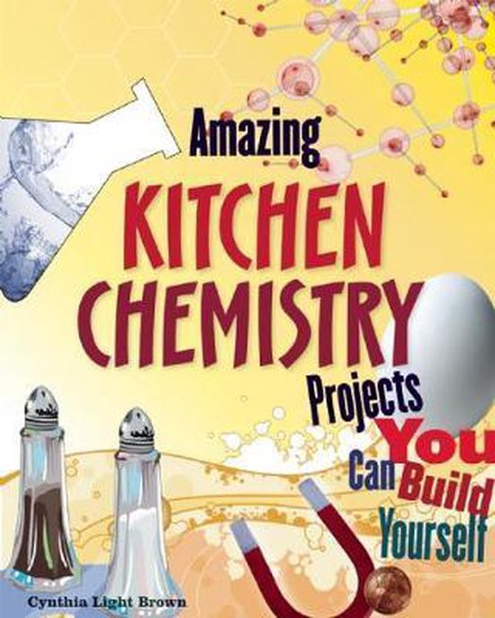 Amazing Kitchen Chemistry Projects - cover