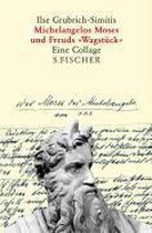 Michelangelos Moses und Freuds 'Wagstück'