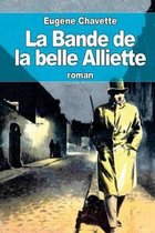 La Bande de la Belle Alliette