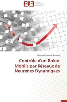 Omn.Univ.Europ.- Contr�le D Un Robot Mobile Par R�seaux de Neurones Dynamiques