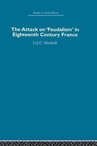 The Attack on 'Feudalism' in Eighteenth Century France
