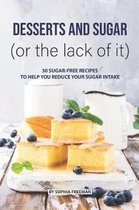 Desserts and Sugar (or the lack of it)