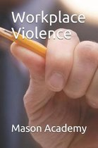 Workplace Violence
