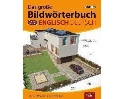 Das große Bildwörterbuch Englisch-Deutsch