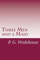 Three Men and a Maid