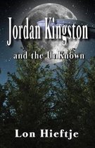 Jordan Kingston and the Unknown