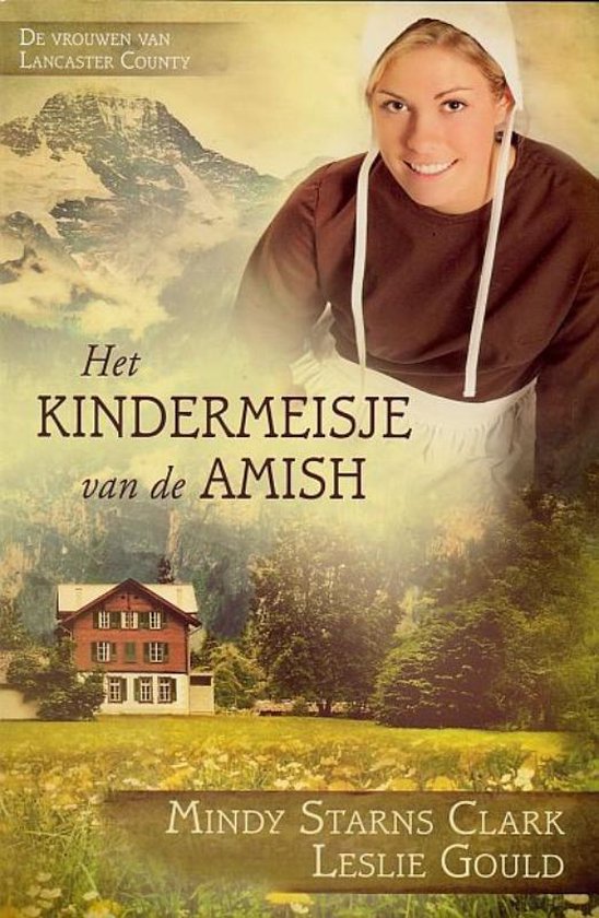 Het kindermeisje van de Amish - Mindy Starns Clark | Highergroundnb.org