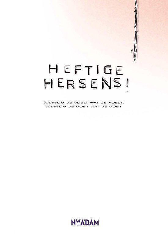 Heftige hersens!