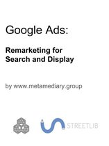 Google Ads: Remarketing for Search and Display