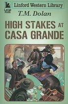 High Stakes at Casa Grande