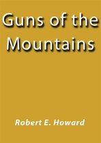Guns of the mountains
