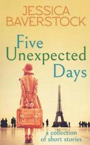 Five Unexpected Days