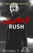 Rex Carlton Mysteries 2 - Double Rush