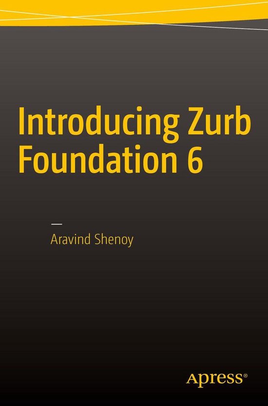 Introducing Zurb Foundation 6 (ebook), Aravind Shenoy 9781484217962