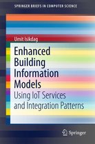 SpringerBriefs in Computer Science - Enhanced Building Information Models