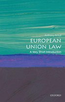 Very Short Introductions - European Union Law: A Very Short Introduction
