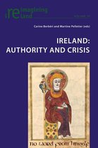 Reimagining Ireland 70 - Ireland: Authority and Crisis