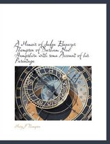 A Memoir of Judge Ebenezer Thompson of Durham New Hampshire with Some Account of His Parentage