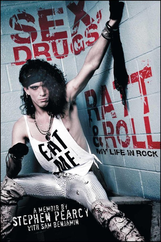 A Heavy Metal Memoir - Sex, Drugs, Ratt & Roll - cover
