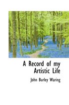 A Record of My Artistic Life