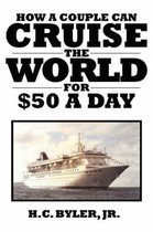 Cruise the World for $50 a Day