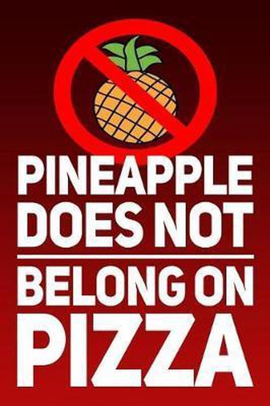 Pineapple Done Not Belong On Pizza, Hgo Notebooks 9781075190780