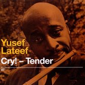 Cry! Tender + Lost In Sound