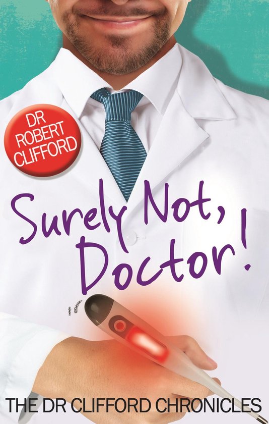 Foto: The dr clifford chronicles surely not doctor 