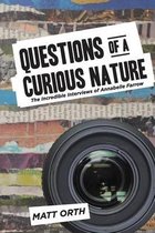 Questions of a Curious Nature
