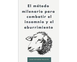 El método milenario para combatir el insomnio y el aburrimiento