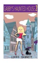 Gabby's Haunted House (Book 2)