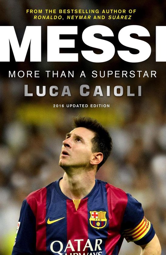 Luca Caioli - Messi – 2016 Updated Edition - cover