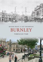 Through Time - Burnley Through Time