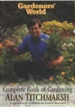 Gardeners' World Complete Book Of Gardening